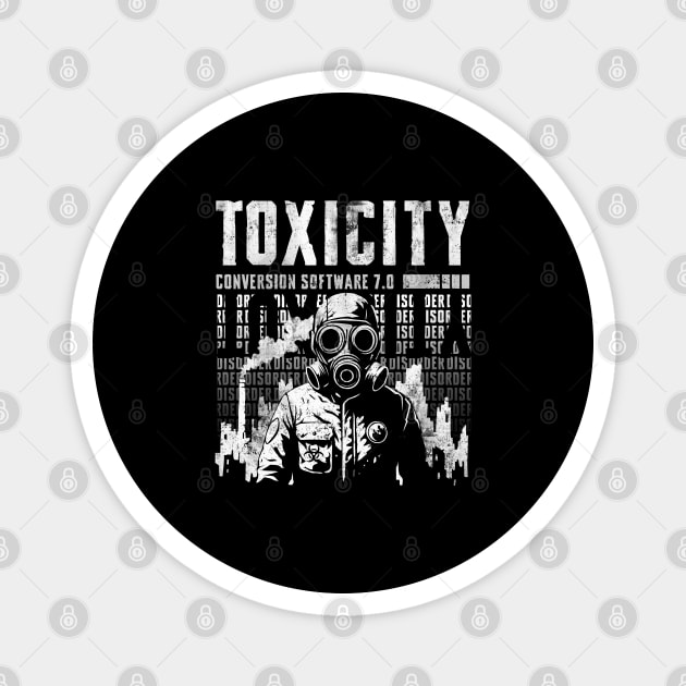 TOXICITY Magnet by artslaves